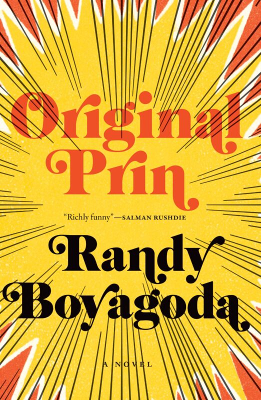 The cover of Principal Randy Boyagoda's novel Original Prin