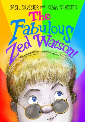 The cover of The Fabulous Zed Watson! by Basil Sylvester and Kevin Sylvester 