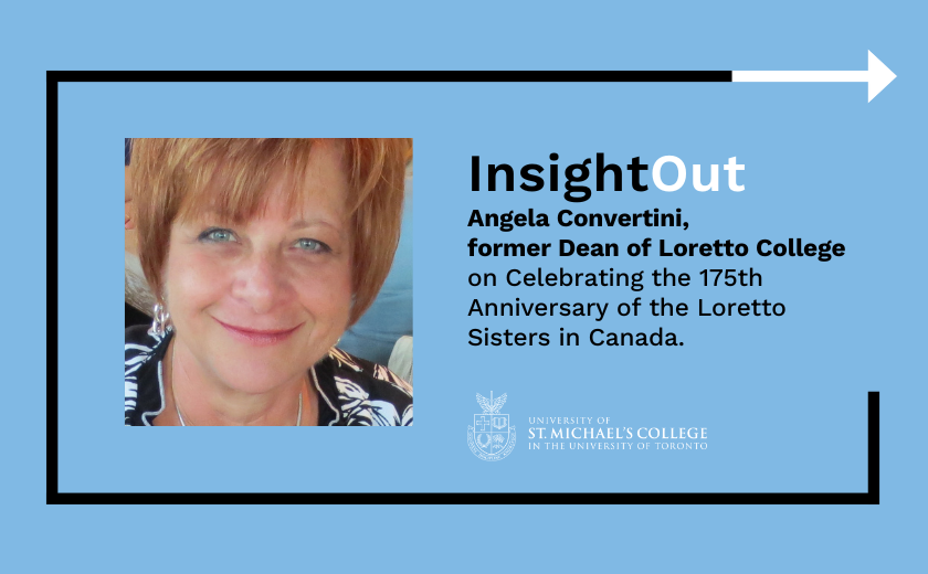 Insight Out: Celebrating 175 of the Loretto Sisters in Canada 