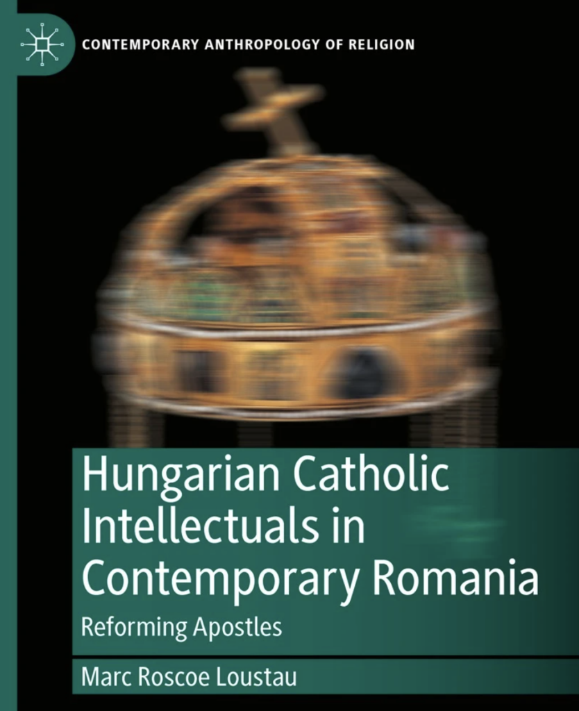 Hungarian Catholic Intellectuals in Contemporary Romania book cover