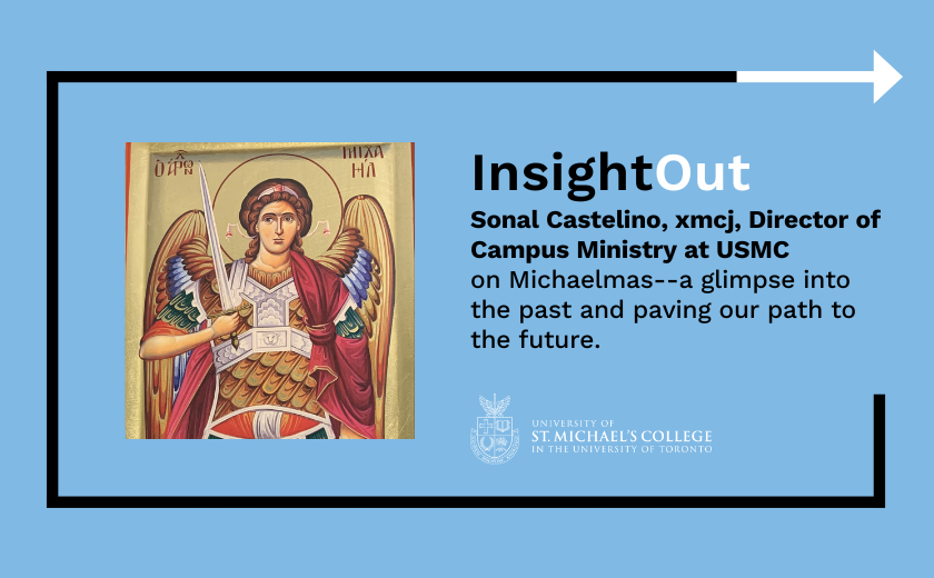 InsightOut: Michaelmas–a glimpse into the past and paving our path to the future.  