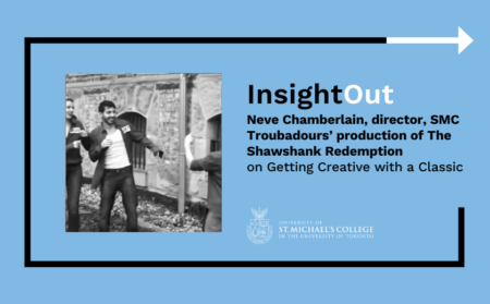 InsightOut, Neve Chamberlain, director, SMC Troubadours' production of the Shawshank Redemption on Getting Creative with a Classic