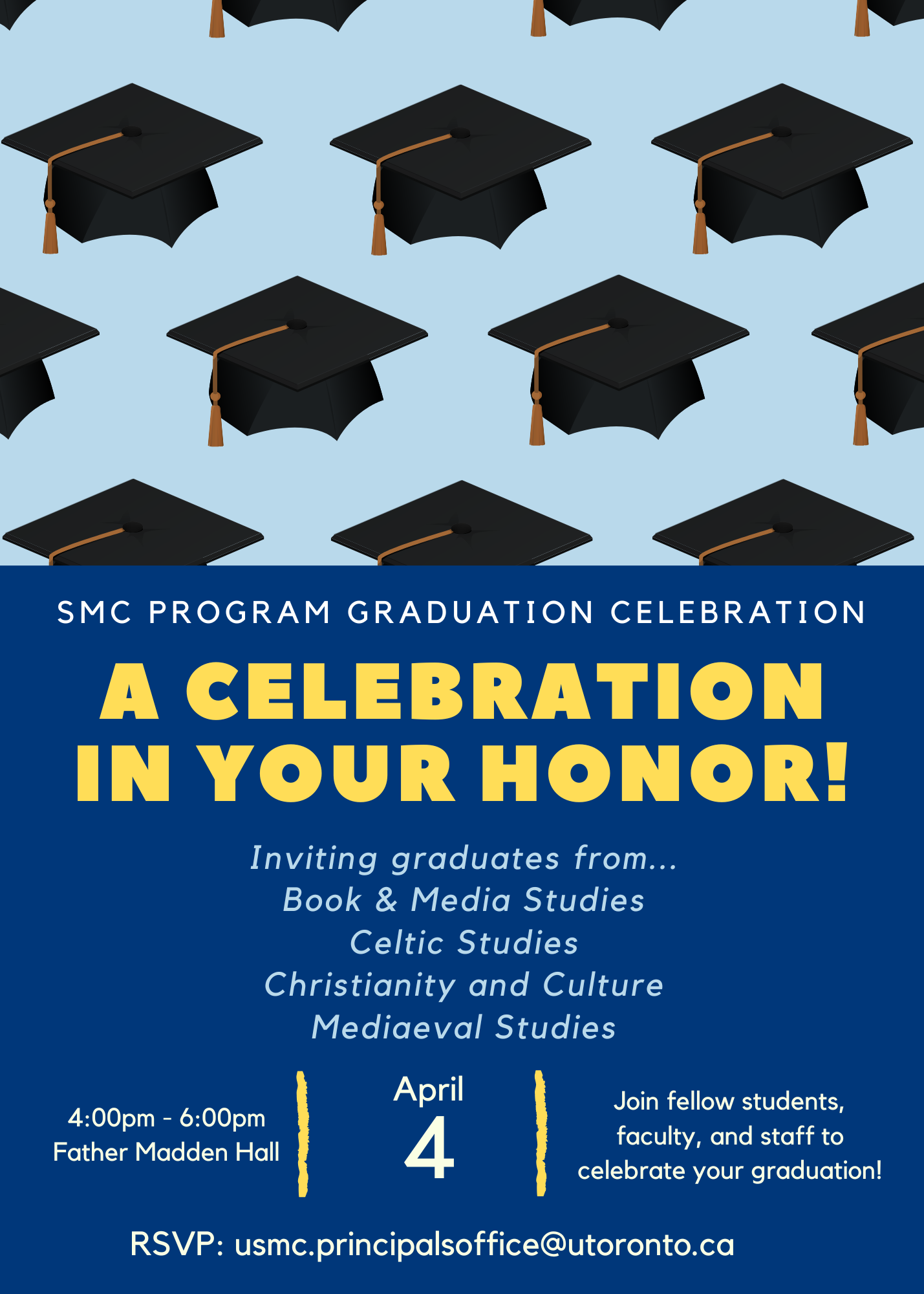 SMC Program Graduation Celebration - A Celebration in your honor. Inviting graduations from Book & Media Studies, Celtic Studies, Christianity & Culture and Mediaeval Studies