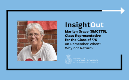 InsightOut Graphic: Marilyn Grace (SMC7T5), Class Representative for the Class of ‘75 on Remember When? Why not Return?
