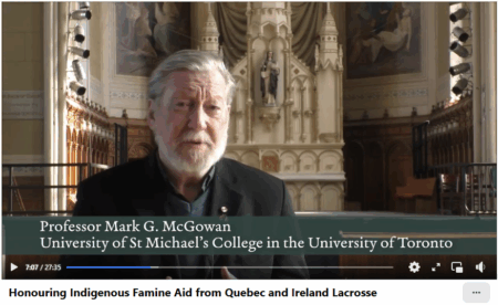 Professor Mark McGowan appears in the final segment of Honouring Indigenous Famine Aid from Quebec and Ireland Lacrosse. 