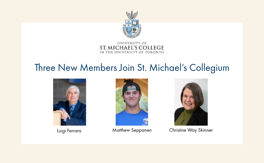 Three New Members Join St. Michael’s Collegium
